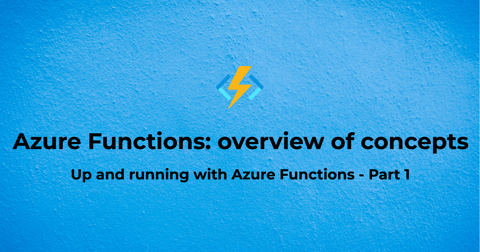 Azure Functions: overview of concepts